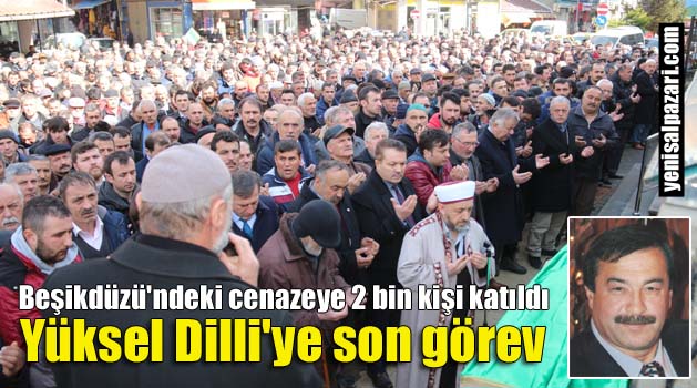 yuksel dilli cenazesi