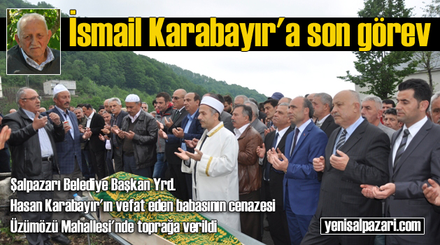 ismail karabayir cenazesi