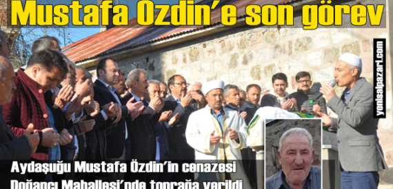 Mustafa Özdin Doğancı’da ebediyete uğurlandı