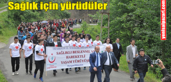 Şalpazarı A.Y.M.T.A.L. İlçe merkezinde ‘Sağlıklı Yaşam Yürüyüşü’ gerçekleştirdi