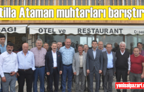 atilla muhtarlari baristirdi