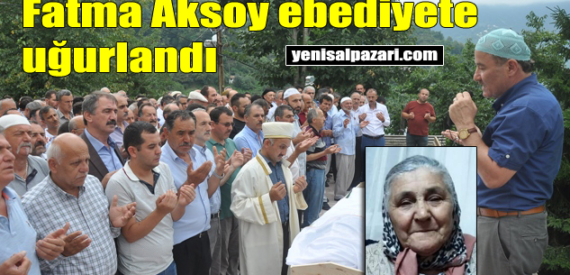 Fatma Aksoy’un cenazesi Sugören Mahallesi’nde toprağa verildi