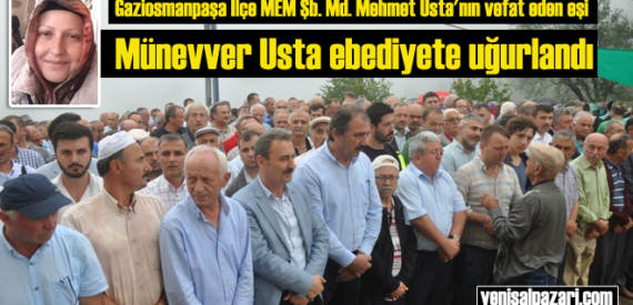 Münevver Usta’nın cenazesi Çarlaklı Mahallesi’nde gözyaşlarıyla toprağa verildi
