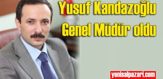 Yusuf Kandazoğlu Tarım ve Orman Bakanlığı Doğa Koruma ve Milli Parklar Genel Müdürlüğü görevine atandı