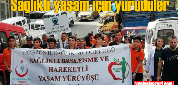 Şalpazarı Anadolu Lisesi Öğrencileri sağlıklı yaşam için yürüyüş yaptı