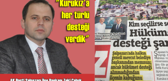 AK Parti İlçe Başkanı Zeki Çabuk, “Belediyemizin destek alamadığı hiç bir konu yok” dedi