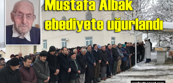 Mustafa Albak’ın cenazesi Geyikli’de toprağa verildi