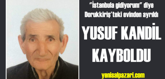 Alzheimer hastası Yusuf Kandil henüz bulunamadı