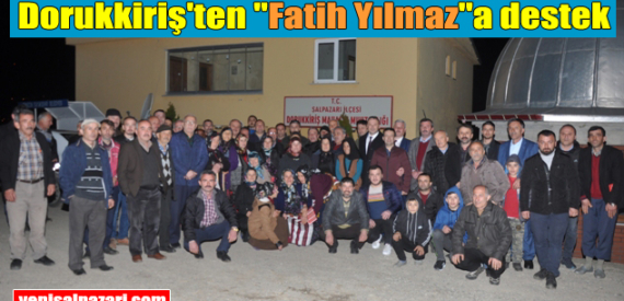 Fatih Yılmaz Dorukkiriş Mahallesi’nde seçmenlerle buluştu