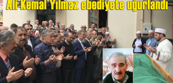 Ali Kemal Yılmaz Karakaya’da ebediyete uğurlandı