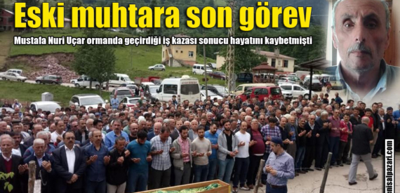 Sinlice eski Muhtarı Mustafa Nuri Uçar’ın cenazesi toprağa verildi