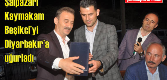 Kaymakam Beşikci, Diyarbakır’ın Yenişehir İlçesi’ne uğurlandı