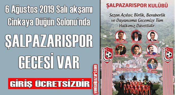Salı akşamı Şalpazarıspor Gecesi yapılacak