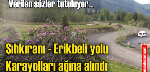 Şıhkıranı – Erikbeli yolu Karayolları ağına alındı