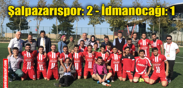 Şalpazarıspor güçlü rakibi İdmanocağı’nı 2-1 mağlup etti