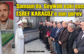esref karagoz samsun cenazesi