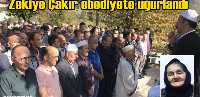 Zekiye Çakır’ın cenazesi Sugören Mahallesi’nde toprağa verildi