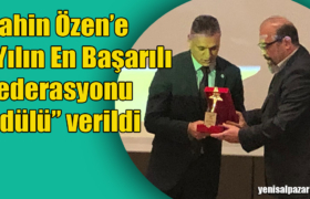 sahin ozen en basarili federasyon
