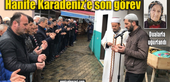 Hanife Karadeniz’in cenazesi Simenli Mahallesi’nde toprağa verildi