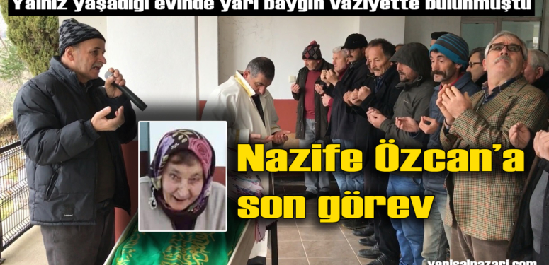 Nazife Özcan’ın cenazesi Sugören Mahallesi’nde toprağa verildi