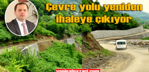 Şalpazarı Çevre Yolu 9 Mart 2020 tarihinde ihale edilecek