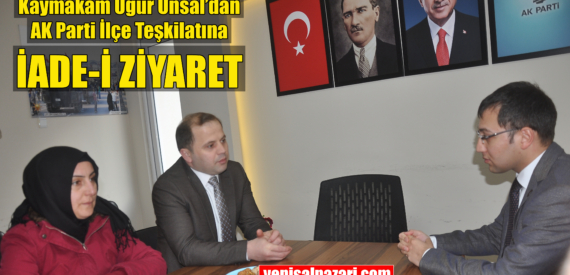 Şalpazarı Kaymakamı Uğur Ünsal AK Parti İlçe Teşkilatını ziyaret etti