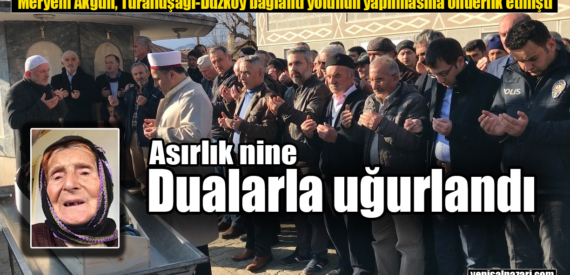 Meryem Akgün’ün cenazesi Turalıuşağı Mahallesi’nde toprağa verildi