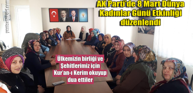 8 Mart Dünya Kadınlar Günü nedeniyle AK Parti Şalpazarı İlçe Kadın Kolları bir etkinlik düzenledi