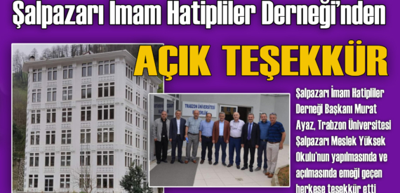 Şalpazarı İmam Hatipliler Derneği’nden Meslek Yüksekokulu’nde emeği geçenlere teşekkür etti
