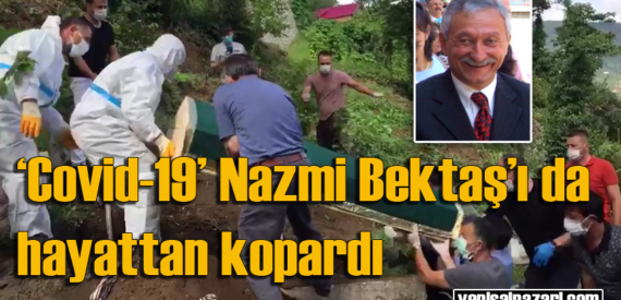 Emekli Öğretmen Nazmi Bektaş’ın cenazesi Üzümözü Mahallesi’nde toprağa verildi