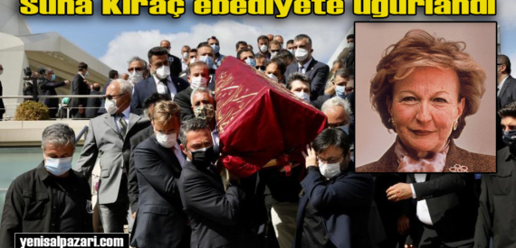 Koç Holding eski Başkan Vekili Suna Kıraç’ın cenazesi İstanbul’da toprağa verildi