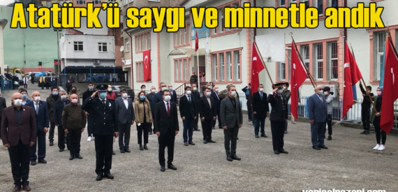 Atatürk’ü vefatının 82. yıldönümünde andık