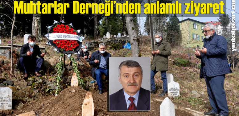 Şalpazarı Muhtarlar Derneği, dün vefat eden H. Ali Karahasanoğlu’nun kabrini ziyaret etti