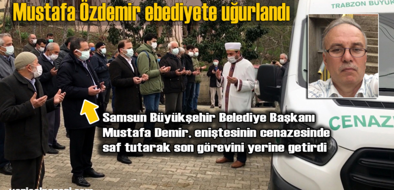 Koronavirüs nedeniyle hayatını kaybeden Mustafa Özdemir’in cenazesi Turalıuşağı Mahallesi’nde toprağa verildi