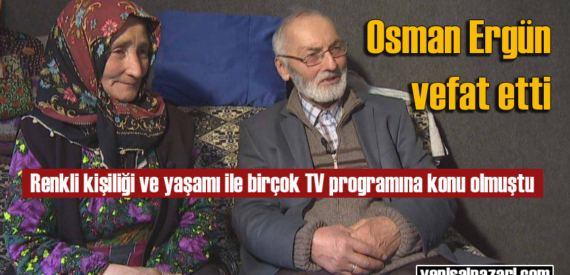 Elektrikçi Osman Nuri Ergün hayata veda etti