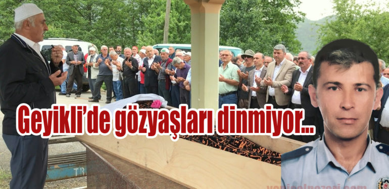 E. Polis Memuru Gökden Bayraktar Geyikli Mahallesi’nde son yolculuğuna uğurlandı