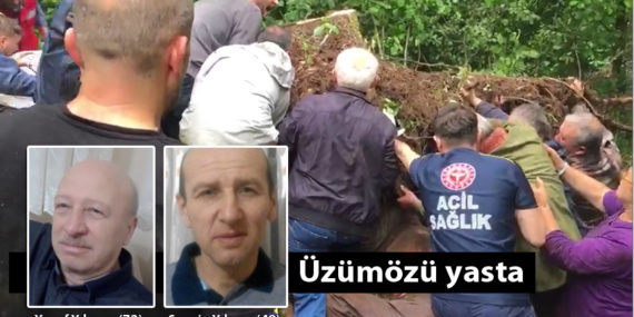 Üzümözü Mahallesi’nde ağacın altında kalan baba ve oğlu hayatını kaybetti