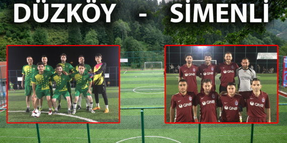 Mahalleler Arası Futbol Turnuvası Düzköy – Simenli final maçıyla sona erecek