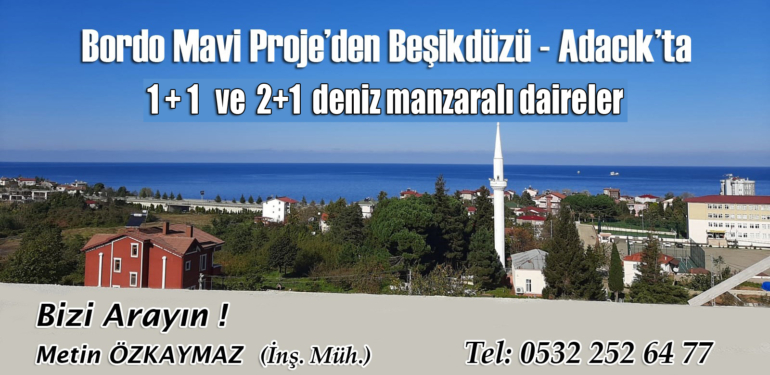 Beşikdüzü Adacık’ta 1 + 1 ve 2 + 1 konforlu daireler sizi bekliyor
