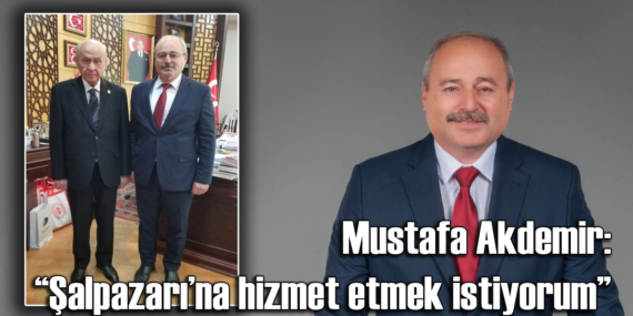 Mustafa Akdemir MHP’den Şalpazarı Belediye Başkanlığı’na aday adayı oldu