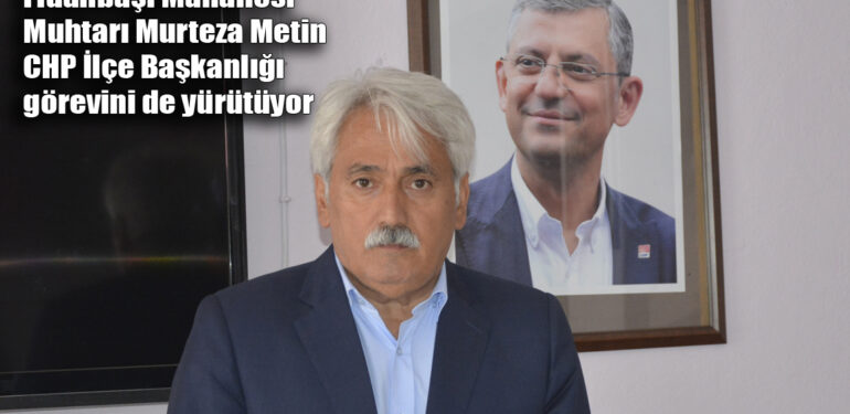 Şalpazarı CHP’de nöbet değişimi: Murteza Metin CHP İlçe Başkanı oldu