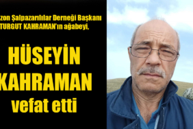 huseyin kahraman vefat etti